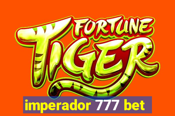 imperador 777 bet